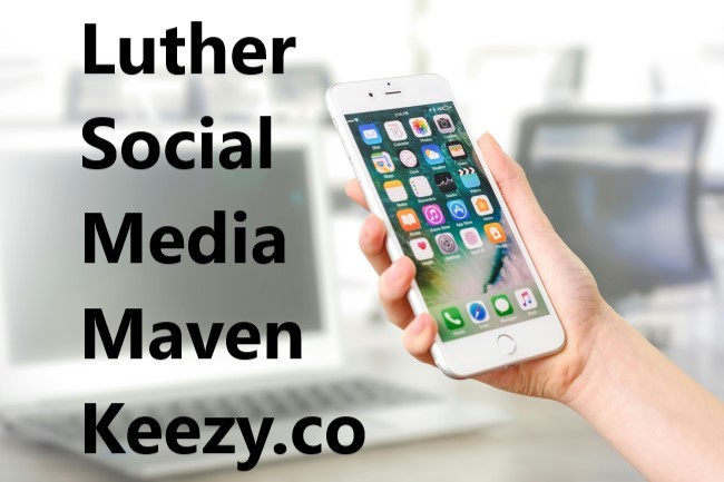 Luther Social Media Maven Keezy.co