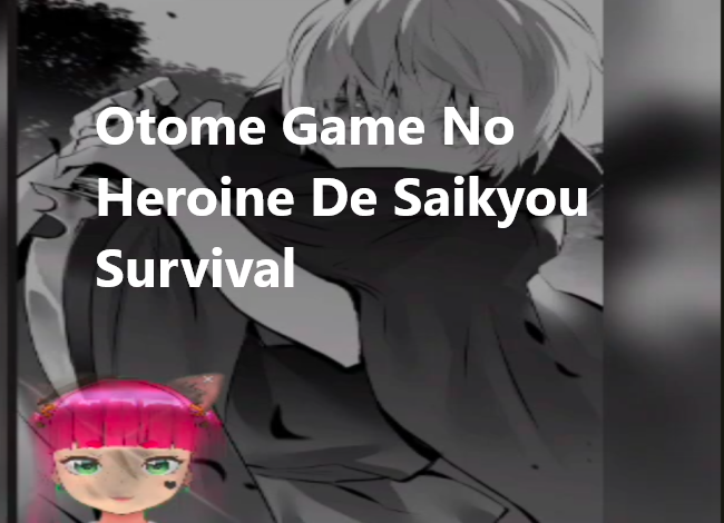 otome game no heroine de saikyou survival