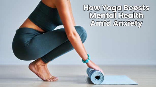 Yoga Boosts Mental Health