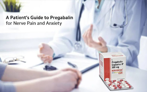 A Patient’s Guide to Pregabalin for Nerve Pain and Anxiety