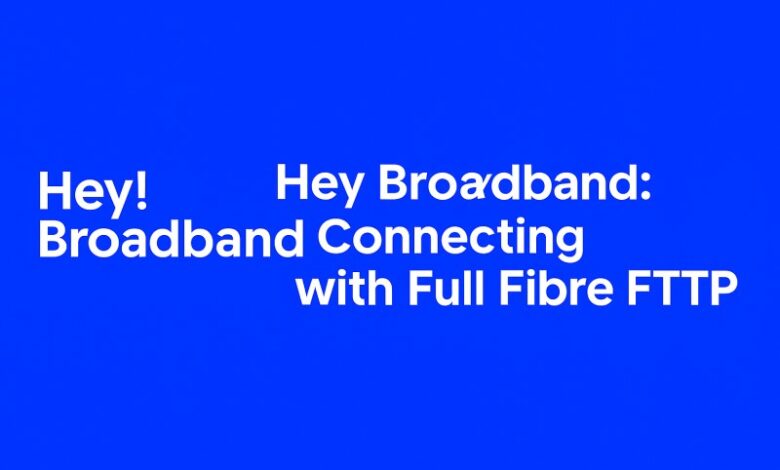 hey broadband