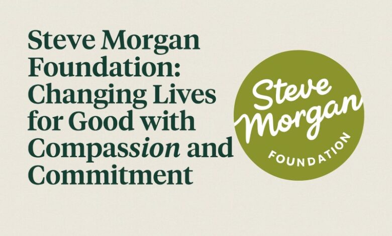 steve morgan foundation