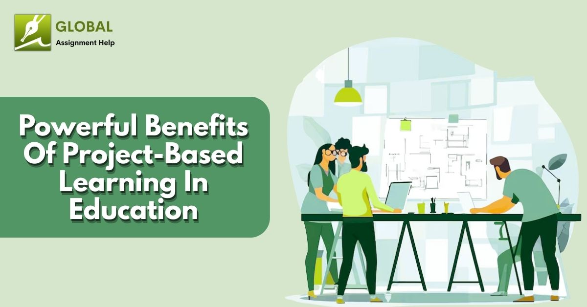 Top 9 Benefits of Project-Based Learning for Students